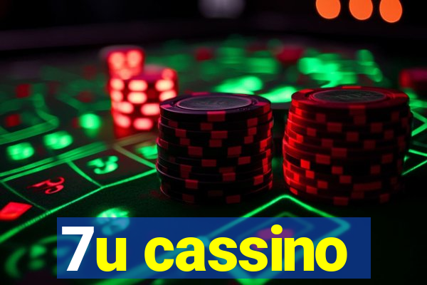 7u cassino